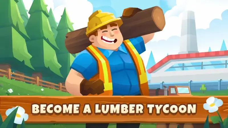 تحميل لعبة Idle Lumber Empire مهكرة APK للأندرويد 2027 أخر إصدار مجانًا